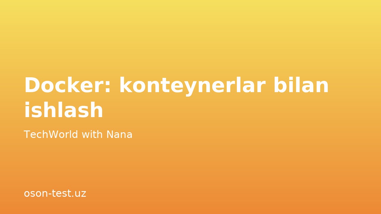 Docker: konteynerlar bilan ishlash