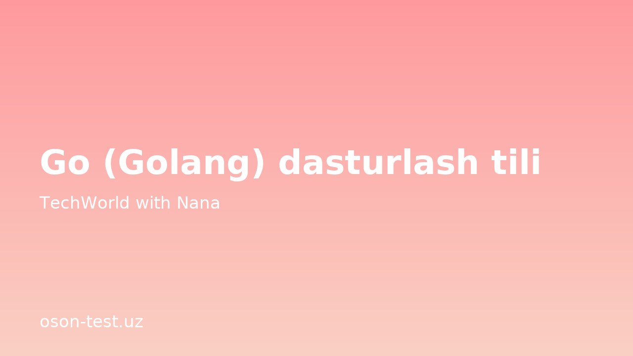 Go (Golang) dasturlash tili
