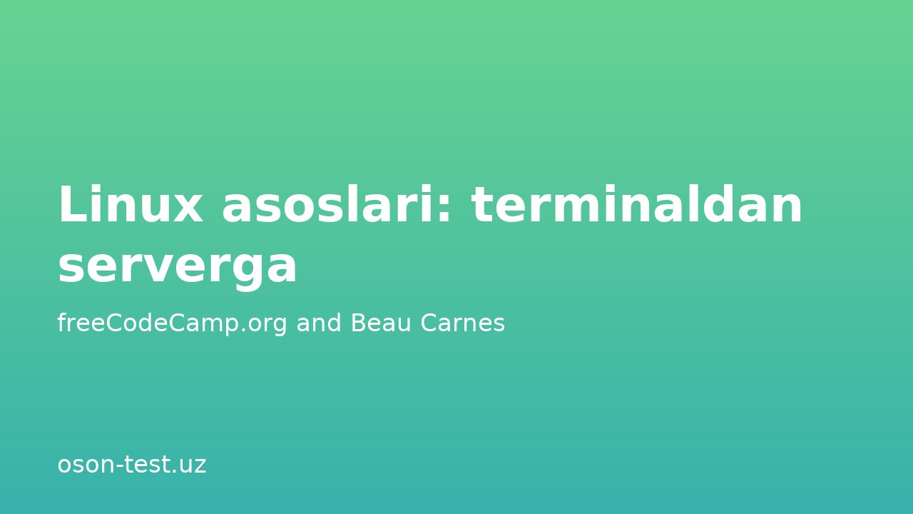 Linux asoslari: terminaldan serverga