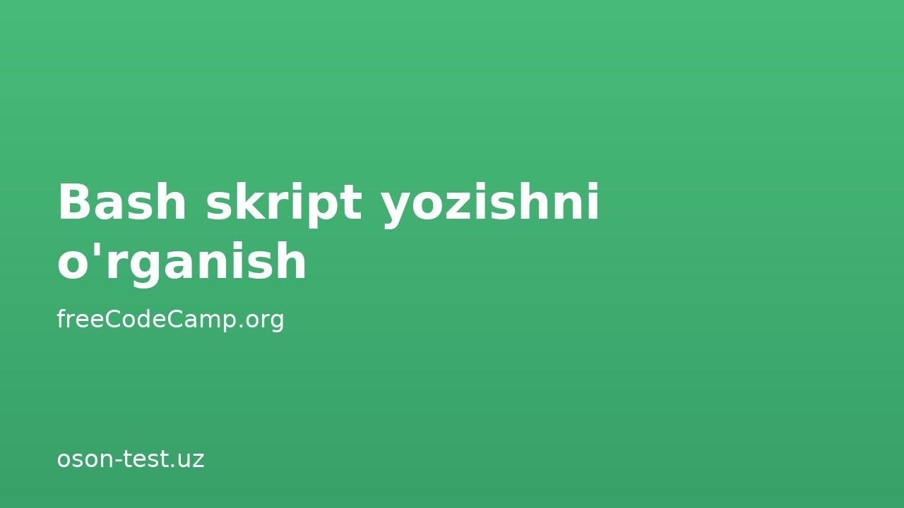 Bash skript yozishni o'rganish