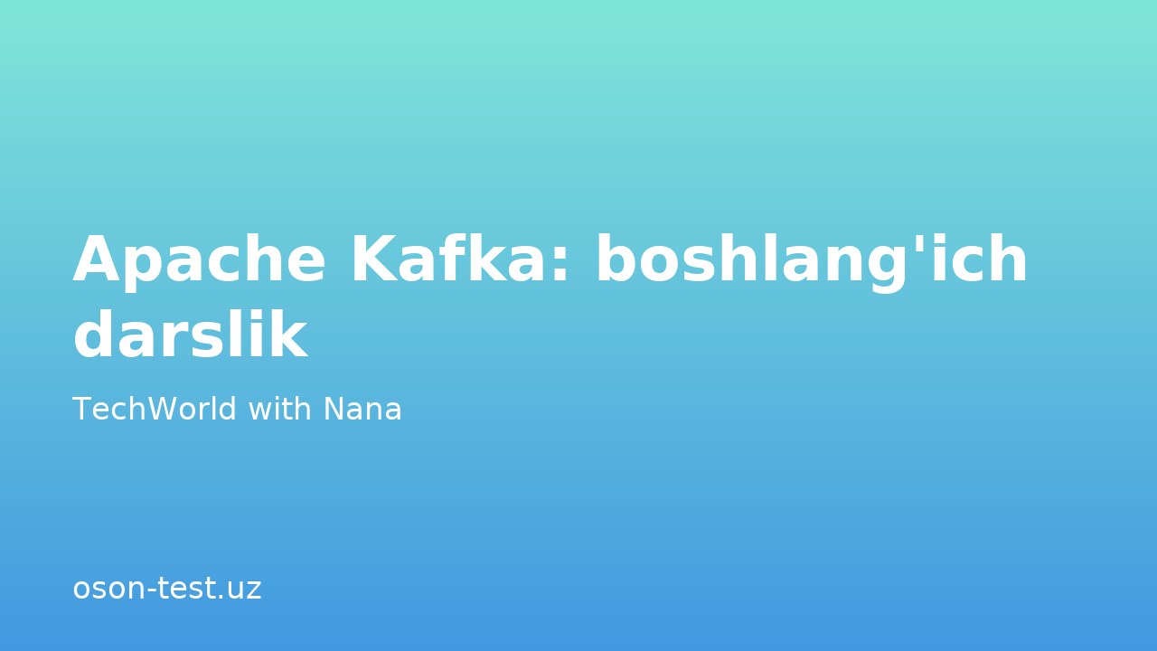 Apache Kafka: boshlang'ich darslik
