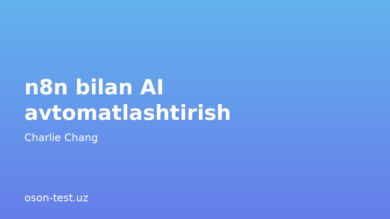 n8n bilan AI avtomatlashtirish